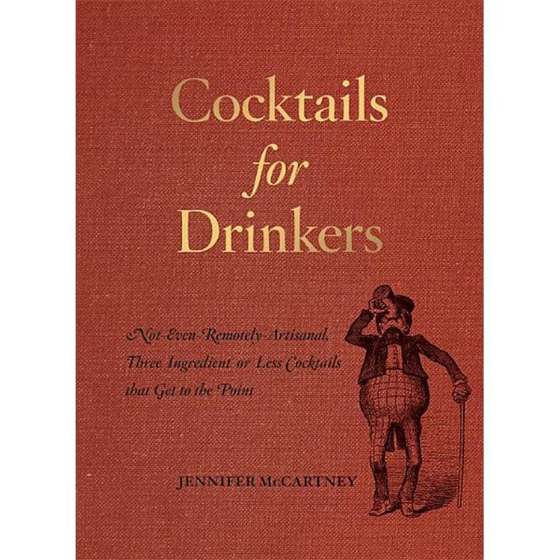 Cocktails for Drinkers
